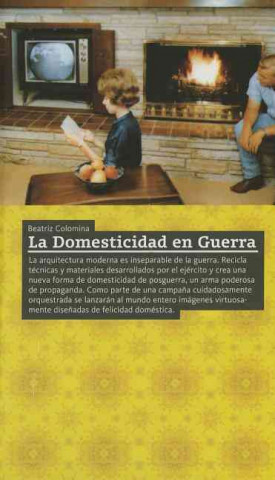 Könyv La Domesticidad En Guerra Beatriz Colomina