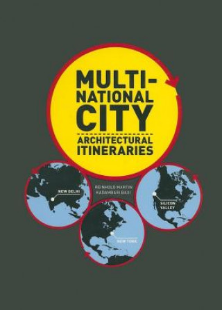 Kniha Multi-National City: Architectural Itineraries Martin Reinhold