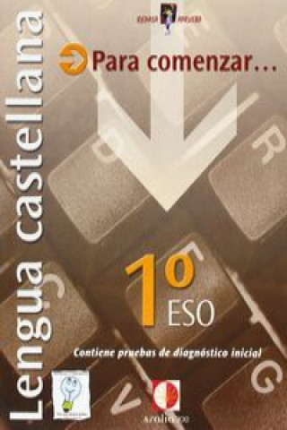 Kniha Repasa y aprueba, para comenzar-- lengua castellana, 1 ESO Arsenio Sánchez Pérez