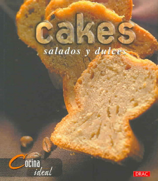 Kniha Cakes salados y dulces 