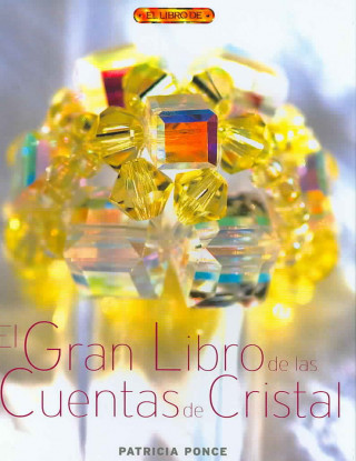 Carte El gran libro de las cuentas de cristal Patricia Ponce