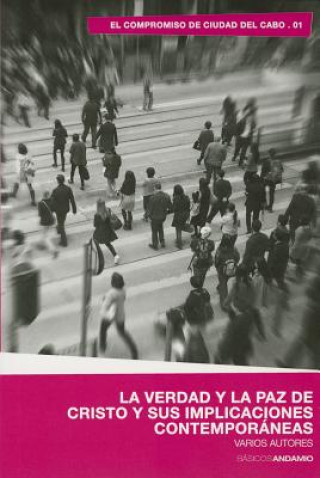 Kniha La Verdad y La Paz de Cristo y Sus Implicaciones Contemporneas: The Truth and Peace of Christ in Present Day Contexts Otros Martinez