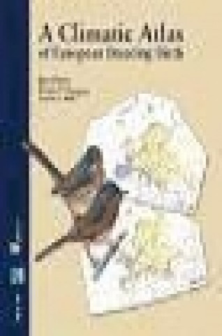 Книга A climatic atlas of European breeding birds Dirham University . . . [et al. ]