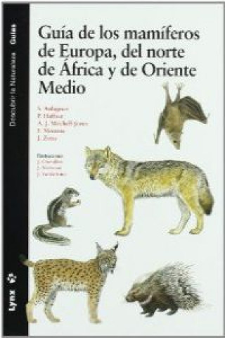 Książka Guía de los mamíferos de Europa, del norte de África y de Oriente Medio Stéphane . . . [et al. ] Aulagnier