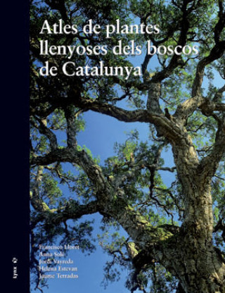 Carte Atles de plantes llenyoses dels boscos de Catalunya Francisco . . . [et al. ] Lloret Maya