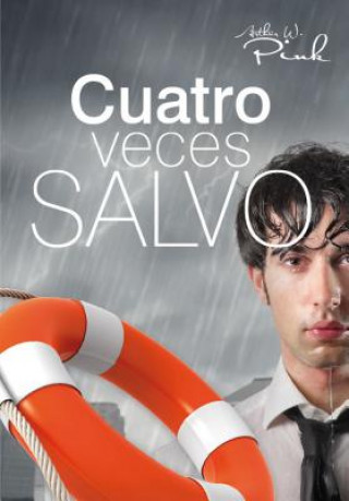 Книга Cuatro Veces Salvo (a Fourfold Salvation) Arthur W. Pink