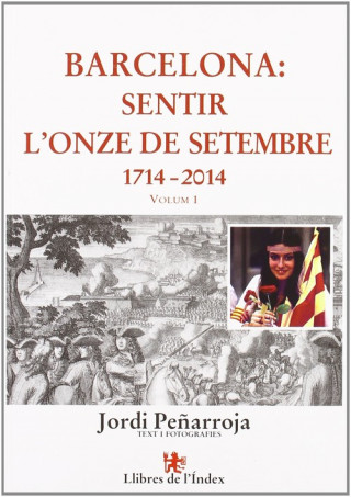 Book Barcelona: sentir l'onze de setembre JORDI PEÑAROJA