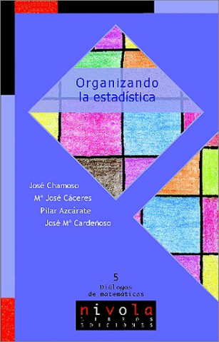 Книга Organizando la estadística José María . . . [et al. ] Chamoso Sánchez