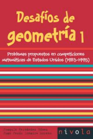 Kniha Desafíos de geometría 1 : problemas resueltos Juan Jesús Donaire Moreno