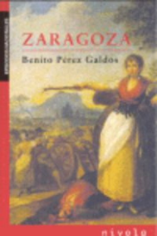 Kniha Zaragoza B. PEREZ GALDOS
