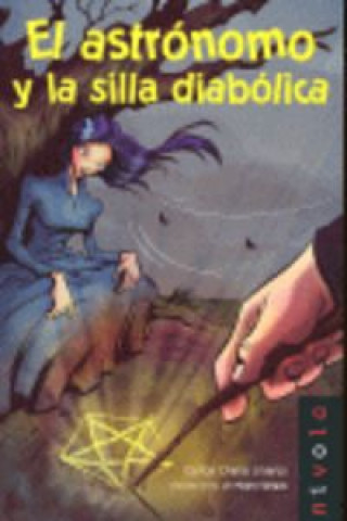 Kniha El astrónomo y la silla diabólica Carlos Olalla Linares
