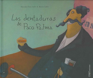 Книга Las dentaduras de Paco Palma Mercedes Pérez Sabbi