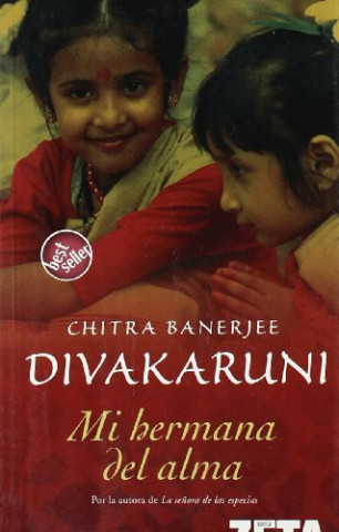 Kniha Mi hermana del alma Chitra Banerjee Divakaruni