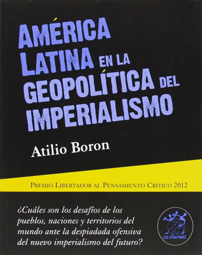 Knjiga América latina en la geopolítica del imperialismo Atilio Borón