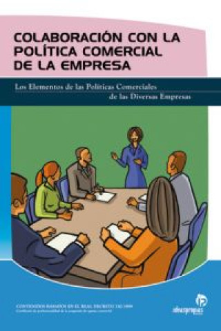 Kniha Colaboración con la política comercial de la empresa : los elementos de las políticas comerciales de las diversas empresas ANA ISABEL BASTOS BOUBETA