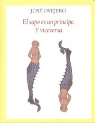 Carte El sapo es un príncipe y viceversa José R. Ovejero