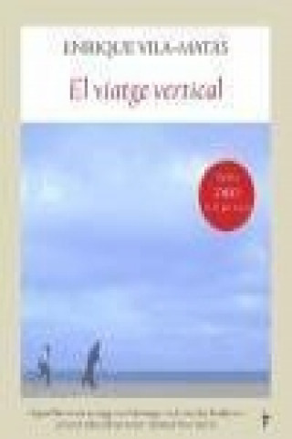 Knjiga El viatge vertical Enrique Vila-Matas