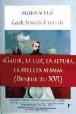 Kniha Gaudí, la novela de una vida Mario Lacruz