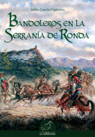 Kniha Bandoleros en la Serranía de Ronda Isidro García Sigüenza