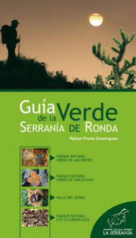 Book Guía verde de la Serranía de Ronda Rafael Flores Domínguez