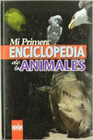 Könyv Mi primera enciclopedia de los animales 