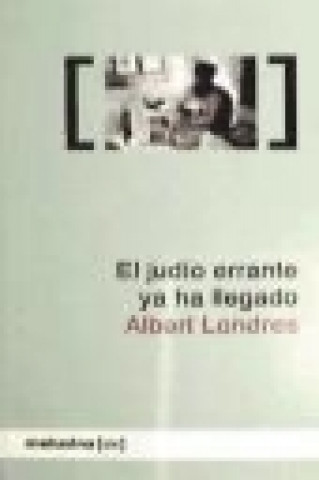 Книга El judío errante ya ha llegado Albert Londres Baratier