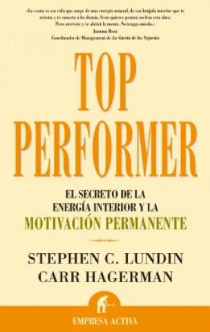 Kniha Top performer : el secreto de la energía interior y la motivación permanente Carr Hagerman