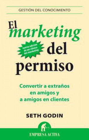 Kniha El Marketing del Permiso Seth Godin