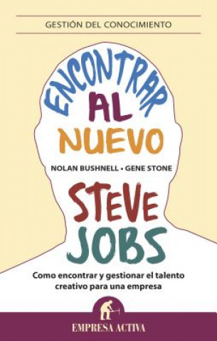 Carte Encontrar Al Nuevo Steve Jobs Nolan Bushnell