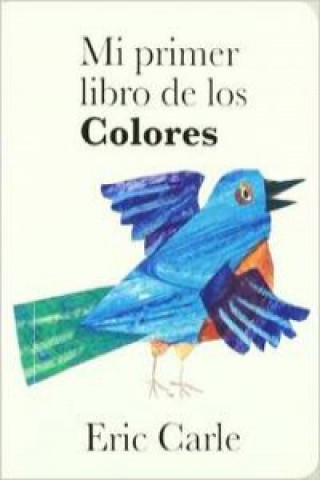 Книга Mi primer libro de los colores Eric Carle