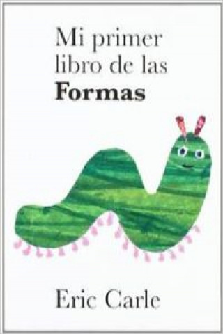 Kniha Mi primer libro de las formas Eric Carle