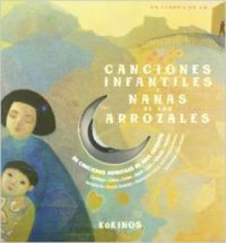 Kniha Canciones Infantiles y Nanas de Los Arrozales Chantal Grosleziat