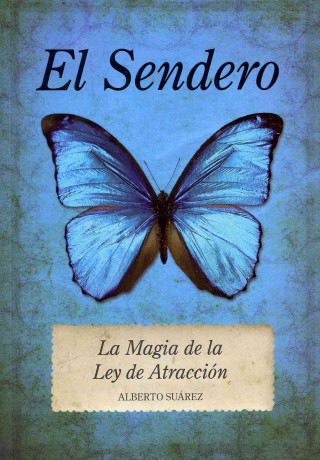 Kniha El sendero : la magia de la ley de atracción 