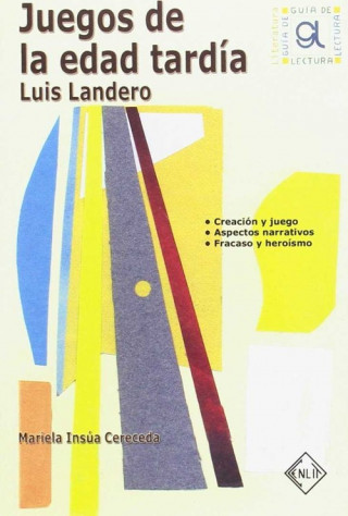 Kniha Juegos de la edad tardía, Luis Landero Mariela Insúa Cereceda