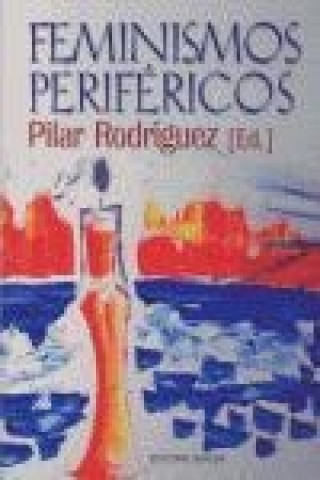 Libro Feminismos periféricos Pilar Rodríguez