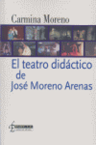 Kniha El teatro didáctico de José Moreno Arenas Carmina Moreno Arenas
