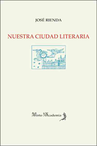 Kniha Nuestra ciudad literaria José Rienda