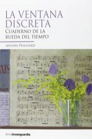 Kniha La ventana discreta : cuaderno de la rueda del tiempo Antoni Puigverd