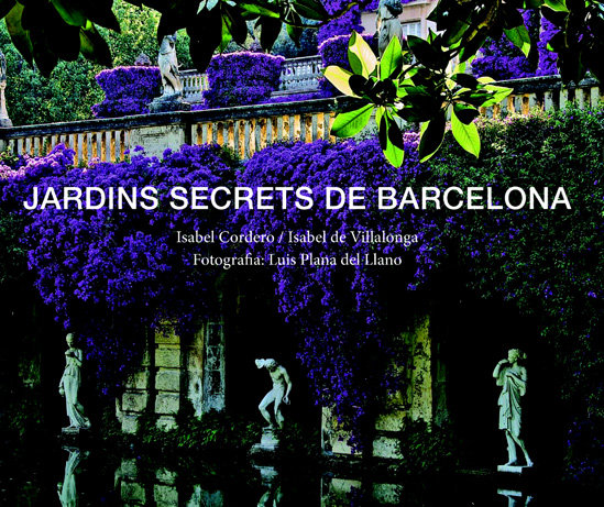 Kniha Jardins secrets de Barcelona Isabel Cordero Aros