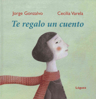 Книга Te regalo un cuento Jorge Gonzalvo Díaz