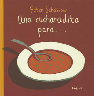 Livro Una cucharadita para? Peter Schössow