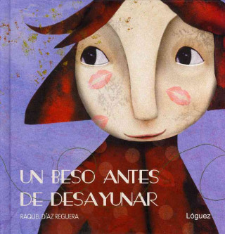 Kniha Un beso antes de desayunar Raquel Díaz Reguera