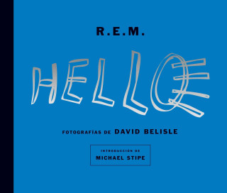 Książka Hello R.E.M. David Belisle