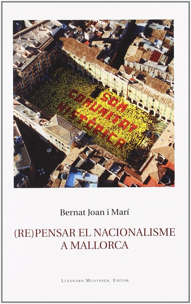 Könyv (Re)pensar el nacionalisme a Mallorca Bernat Joan i Marí
