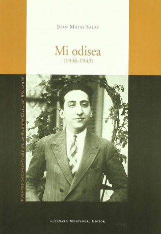 Knjiga Mi odisea (1936-1943) Juan Matas Salas