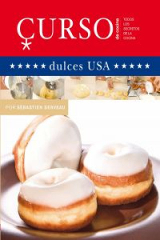 Kniha Curso de cocina : dulces USA Sébastien Serveau
