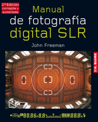 Kniha Manual de fotografía digital SLR John Freeman