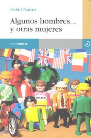 Книга Algunos hombres-- y otras mujeres 