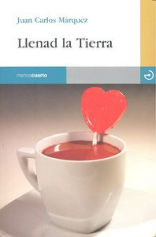 Libro Llenad la tierra Juan Carlos Márquez