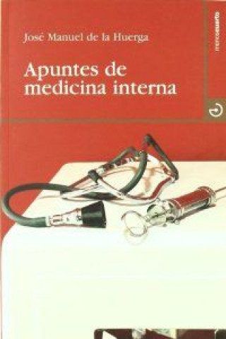 Kniha Apuntes de medicina interna José Manuel de la Huerga